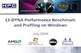 LS-DYNA Performance Benchmark and Profiling on LS-DYNA • LS-DYNA SMP (Shared Memory Processing) – Optimize the power of multiple CPUs within single machine • LS-DYNA MPP (Massively