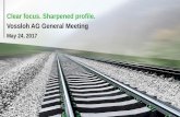 Clear focus. Sharpened profile. Vossloh AG General Meeting · PDF file2014 – 2016: Significant milestones reached Vossloh Locomotives consistently restructured, new positioned New