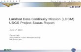 Landsat Data Continuity Mission (LDCM) USGS Project · PDF fileLandsat Data Continuity Mission (LDCM) USGS Project Status Report June 17, 2010 Dave Hair USGS LDCM Project Manager (acting)