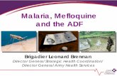 Malaria, Mefloquine and the ADF - Department of Veterans ... and wellbeing... · Malaria, Mefloquine and the ADF ... Not known Oedema, asthenia, malaise, fatigue, ... • Surveillance