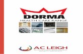 Electro-Magnetic Door Closers - AC Leigh Health Care.compressed.pdf · 2 3 Guidance and Design Solutions for Internal Automatic Sliding Doors The DORMA ES200 sliding door is an excellent