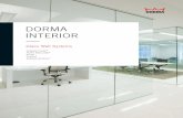 DORMA INTERIOR - Modern  · PDF filewith Sliding or Pivoting Doors DORMA INTERIOR GLASS WALL SYSTEMS 10. ... Automatic Swing Door Operators The DORMA Elegant Activation Switch is