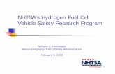 NHTSA’s Hydrogen Fuel Cell Vehicle Safety … NHTSA’s Hydrogen Fuel Cell Vehicle Safety Research Program Barbara C. Hennessey National Highway Traffic Safety Administration February