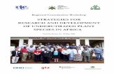 Strategies for research and development of underutilized ... · PDF fileRegional Consultation Workshop STRATEGIES FOR RESEARCH AND DEVELOPMENT OF UNDERUTILIZED PLANT SPECIES IN AFRICA