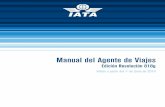 Edición Resolución 818g - · PDF fileInternational Air Transport Association Montreal — Ginebra Manual del Agente de Viajes Válido a partir del 1o de junio de 2010 Edición Resolución