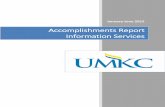 Accomplishments Report Information Services · PDF fileIS Accomplishment Report │ January – June 2015 Information Services Current Goals and Projects 2 Information Services Current