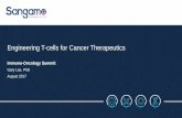 Engineering T-cells for Cancer Therapeutics T-cells for Cancer Therapeutics Immuno-Oncology Summit Gary Lee, PhD August 2017