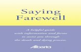 Saying Farewell Handbook - Legislative Assembly of · PDF fileSaying Farewell Saying Farewell A helpful guide with information and forms to assist you through the death and dying process
