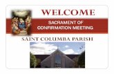 SACRAMENT OF CONFIRMATION MEETING - … CONFIRMATI… · Students aren’t the only ones with a challenge! SAINT COLUMBA PARISH SACRAMENT OF CONFIRMATION MEETING