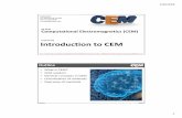 Lecture 1 -- Introduction to CEM - University of Texas at El Pasoemlab.utep.edu/ee5390cem/Lecture 1 -- Introduction to … ·  · 2018-01-081/8/2018 1 Lecture 1 Slide 1 EE 5337 Computational