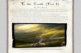 To the South (Part I) - Fantasy Flight Games the South (Part I) ... as a shugenja, to credit ... To her way of thinking, all strange sightings were wild animals or drunken farmers