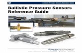 Ballistic Pressure Sensors Reference Guide - PCB · PDF fileBallistic Pressure Sensors Reference Guide ... A military term meaning one complete ... Figure 3 on page 4 shows a cross-section