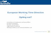 European Working Time Directive Opting out? · PDF fileCoordinating the Network of EU Agencies 2015 European Working Time Directive – Opting out? Committee on Employment and Social