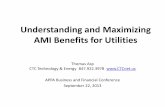 Understanding and Maximizing AMI Benefits for · PDF fileUnderstanding and Maximizing AMI Benefits for Utilities ... (it has 200 in place or in development ... Understanding and Maximizing
