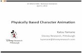 Physically Based Character Animation - Carnegie …15464-s13/lectures/lecture15/technical...Physically Based Character Animation Use physics (equation of motion) for animation –Automatically