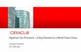 Hyperion Tax Provision A Key Element to a World … Tax Provision – A Key Element to a World Class Close Jessica Downes Jim Springer . ... that is built on the Hyperion Financial