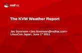 The KVM Weather Report - · PDF fileThe KVM Weather Report ... Principles for VCS 2006 libvirt launched 2007 KVM integrated into Linux 2.6.20 ... RHEL 6 + KVM and Intel E7-8800. 6