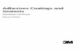 Adhesives Coatings and Sealantsmultimedia.3m.com/mws/media/519342O/adhesifs... · 49 Fastbond™ Insulation Adhesive 49-5GAL 5 Gallons – 24/Pallet 12 12 57.50 53.19 0 21200 45163