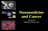 Nanomedicine and Cancer - Utah State Universityion.chem.usu.edu/~tapaskar/Joe-Seminar-Nano-Medicine.pdf · Why Nanomedicine? • Nanotechnology offers great ... nanotechnology offers