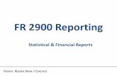 FR 2900 Reporting 2900 The Report of Transaction Accounts, Other Deposits, and Vault Cash, or FR 2900, collects information on transaction accounts, time and