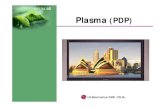 Plasma (PDP) - cncms.com.aucncms.com.au/SANYO-SMs/Consumer-Electronics/PLASMA... · PDP discharge & structure theory LG Electronics/DND /CS Gr. Plasma Display Panel structure PDP