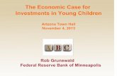 The Economic Case for Investments in Young · PDF fileThe Economic Case for Investments in Young Children ... Presentation by Steve Barnett, ... The Economic Case for Investments in