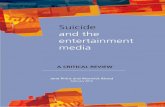 Suicide and the entertainment media -  · PDF fileSuicide and the entertainment media A CRITICAL REVIEW Jane Pirkis and R Warwick Blood February 2010