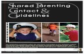 Shared parenting contact and Guidelinesl3 - fljud13.org parenting contact and...Shared Parenting Contact and Guidelines ... • the manner in which child-rearing tasks have been shared