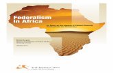 Federalism in Africa - ideefederale.caideefederale.ca/documents/Africa.pdf · – which is the tangible institutional ... government have a direct impact upon ... When the circumstances
