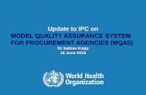 Update to IPC on MODEL QUALITY ASSURANCE · PDF fileMODEL QUALITY ASSURANCE SYSTEM FOR PROCUREMENT AGENCIES (MQAS) ... Model quality assurance system for procurement agencies, ...