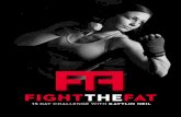 15 DAY FIGHT THE FAT CHALLENGE - Amazon S3 - AWS · PDF fileIn my 15 Day Fight the Fat Challenge, ... I signed up for a bikini competition. ... These are guides to help you know what