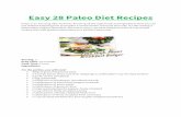 Easy 28 Paleo Diet Recipes - Bonny Was Fat. Not . · PDF fileEasy 28 Paleo Diet Recipes Paleo is an amazing diet, however, ... Observe and flip the bottom once it turns light brown.