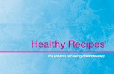 Healthy Recipes - MyLifeLine - Cancer support, free ... · PDF fileHealthy Recipes for patients ... Food-related tips for when you’re feeling nauseous. 7 ... • 2 Tbsp firmly packed