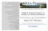 Courses & Activities - Mitcham Community · PDF fileSemester 2 July to December Courses & Activities Phone: ... $8 per hour or part thereof for 2 ... $42 plus $7 to tutor for materials