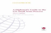 A Diplomat’s Guide to the UN Small Arms Process - SIPRI · PDF fileDiloats Guie to the Sall rs Process anook 4 About the Authors Sarah Parker is a senior researcher with the Small