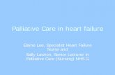 Palliative Care in heart failure - NHS  · PDF filePalliative Care in heart failure ... Episode Statistics DOH 2001 at   ... 3
