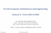 EECS 152 Computer Architecture and Engineeringinst.eecs.berkeley.edu/~cs152/sp16/lectures/L03-CISCRISC.pdf · CS 152 Computer Architecture and Engineering Lecture 3 ... (8085, 6800,