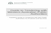 Guide to Tendering with WA Public Authorities · PDF fileSuppliers Guide to Tendering with WA Public Authorities for Products and ... EVALUATION AND AWARD ... Chapter 17 of the JAEPA