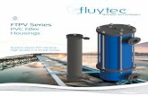 PVC FTPV Series - Tornillería Oruesagasti. Estampación ...pvc)(eng).pdf · PVC Filter Housings ... designed with a Traditional Cartridge Filter Housing System, which ensures a perfect