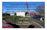 Evaluation of Cleaning and Rehabilitation of … of Cleaning and Rehabilitation of University of Idaho Well #2 on the Local Groundwater ... feasibility study. ¾Attempt to increase