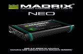 NEO - MADRIXhelp.madrix.com/qsg/MADRIX-NEO_Quick_Start_Guide.pdf · This MADRIX® NEO Quick Start Guide is written in English. Developed and made in Germany. ... Follow the on-screen