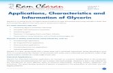 Applications, Characteristics and Information of Glycerin 2013 - Application,Charateristics and... · Applications, Characteristics and Information of Glycerin Glycerin is, in simple