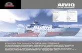 Aiviq - Polar Icebreaker - · PDF fileIce-Class Polar Class 3 Dimensions 110m x 24m Helicopter Yes + Hangar Moonpool Yes Craneage 2 x 15t Towage 200t BP Power 23 MW Propulsion CPP