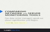 COMPARING NETWORK AND SERVER MONITORING · PDF fileCOMPARING NETWORK AND SERVER MONITORING TOOLS ... LogicMonitor is responsible for the monitoring infrastructure cost, ... (network,