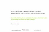 LITIGATION AND CORPORATE LAW FORUMS · PDF fileimportant factors to consider in interaction between accountants, auditors, and counsel march 15, 2016 litigation and corporate law forums