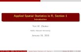 Applied Spatial Statistics in R, Section 1 zhukov/ Spatial Statistics in R, Section 1 Introduction Yuri M. Zhukov ... 6 Geostatistics ... Introduction Spatial autoregressive data generating