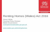 Renting Homes (Wales) Act 2016 - Chartered Institute of ... Events/tai2016/Simon White.pdf · Renting Homes (Wales) Act 2016 ... Key Concepts – “Occupation ... – A fixed term