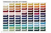THREAD COLOR OPTIONS · PDF filethread color options light pink is-1860 teal ... ra-5640 teal ra-5609 glow ra-5534 ... ra-5551 chocolate ra-5527 royal blue ra-5510 candy apple red