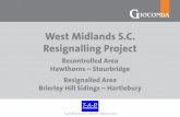 West Midlands S.C. Resignalling Project · Legend West Midlands S.C. Resignalling Project page 4 Legend Note: D D D D = LED Signal With Junction Indicators ... (IVRS) Area End of