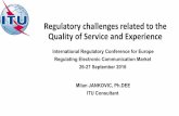 Regulatory challenges related to the Quality of Service ... · Regulatory challenges related to the Quality of Service and ... expectations regarding quality of service and experience